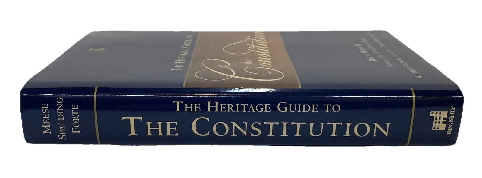 Heritage Guide to the Constitution Forte, Spalding 2005 Heritage Foundation